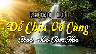 Nhạc Không Lời Nghe Dễ Chịu Vô Cùng, Nhạc Phòng Trà Xua Tan Căng Thẳng Loa Âu