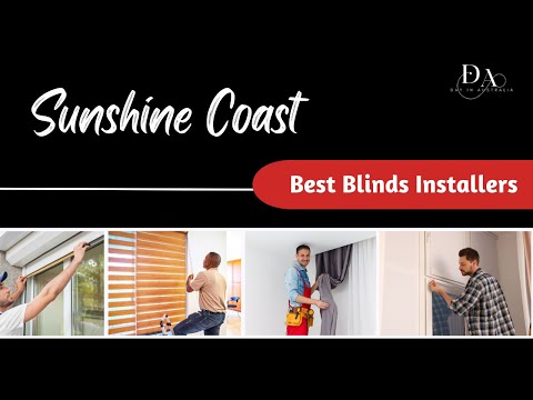 Sunshine Coast's Top Blinds Installers | Day In Australia