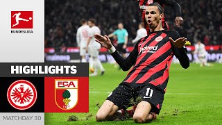 Comeback! Frankfurt Fights For European Slots | Frankfurt — Augsburg | Highlights | MD30 Bundesliga