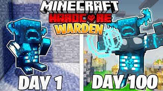 I Survived 100 DAYS as a WARDEN in HARDCORE Minecraft!