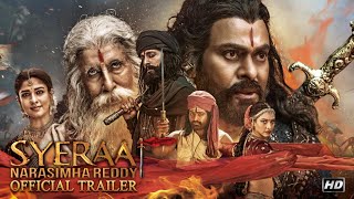 Sye Raa 2019 Movie Trailer – Chiranjeevi – Amitabh Bachchan – Ram Charan Video HD