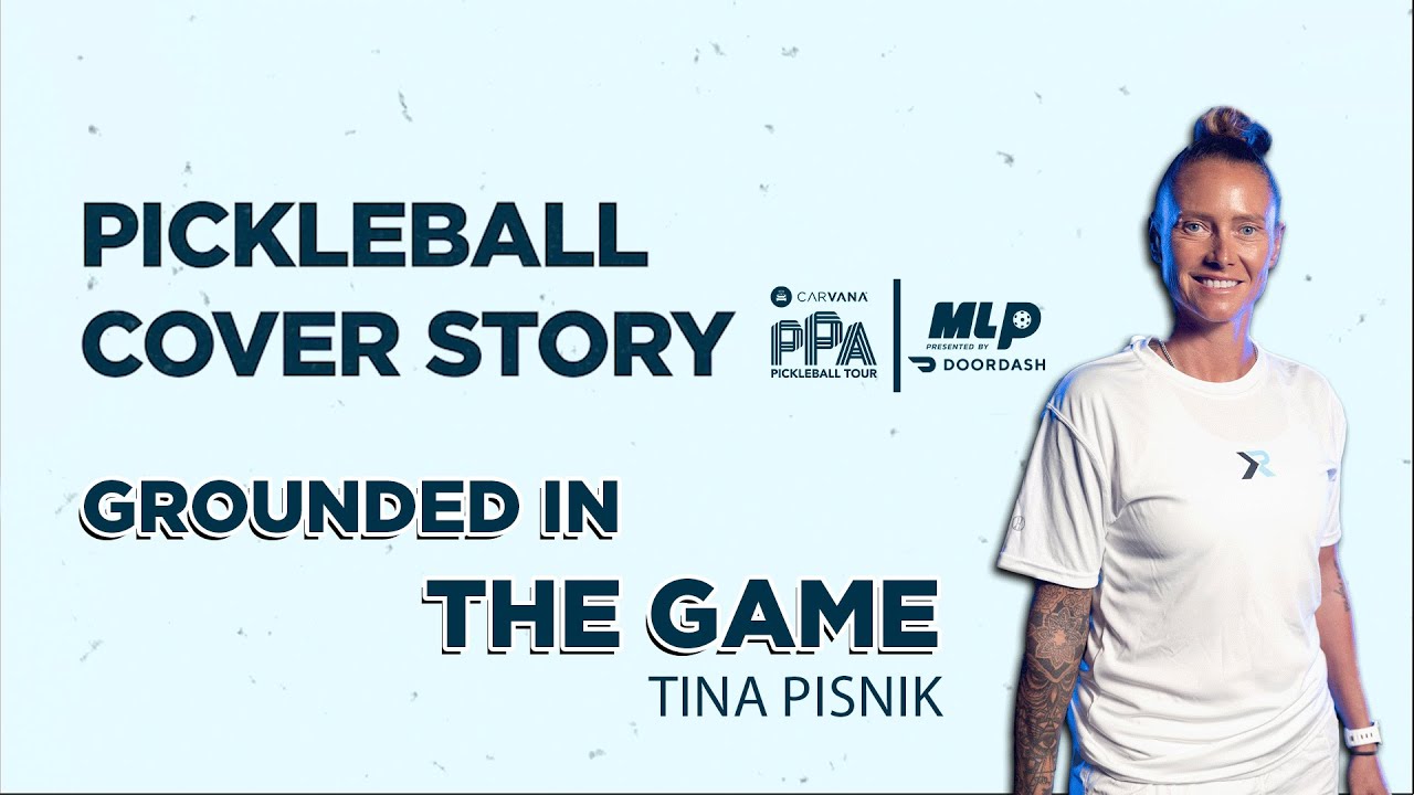 Pickleball Cover Story: Grounded in the Game