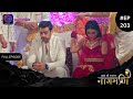 Ishq Ki Dastaan Naagmani | Full Episode 203 | Dangal TV