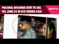 Prajwal Revanna | Prajwal Revanna Sent To Jail Till June 24 In Sex Crimes Case
