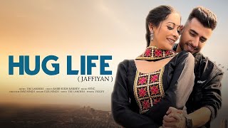Hug Life (Jaffiyan) The Landers Guri Singh ft Asees Chadha