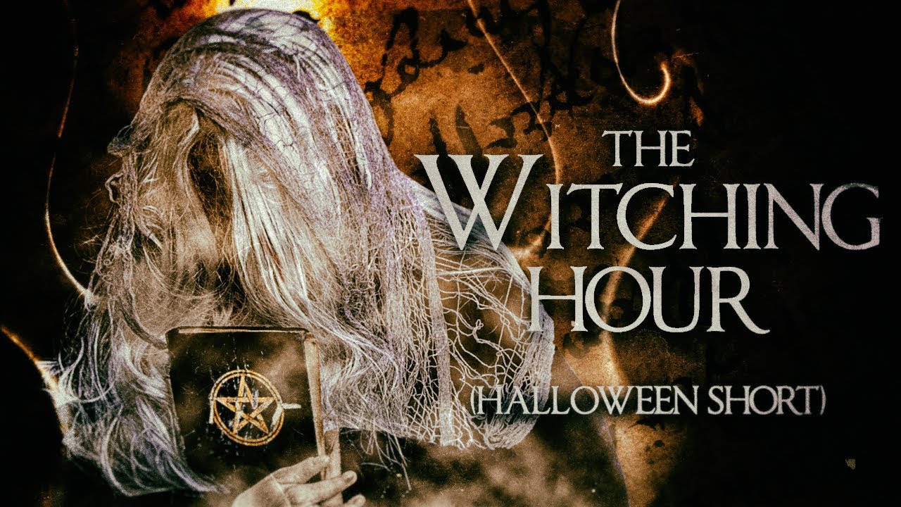 The Witching Hour (Halloween Short Film) - YouTube