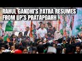 Rahul Gandhis Bharat Jodo Nyay Yatra Resumes From UPs Pratapgarh