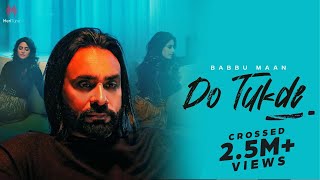 Do Tukde ~ Babbu Maan | Punjabi Song