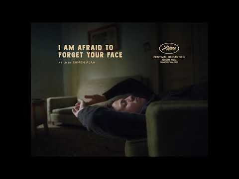 I Am Afraid to Forget Your Face'