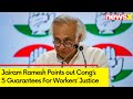 Jairam Ramesh Highlights Congress’s 5 Guarantees To Ensure Workers’ Justice | Labour Day 2024