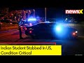 Indian Student Stabbed In US | Attacker Arrested, Facing Charges | NewsX