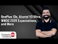 OnePlus 13s, Alcatel V3 Ultra, Redmi Pad 2 and More: Gadgets 360 With Technical Guruji