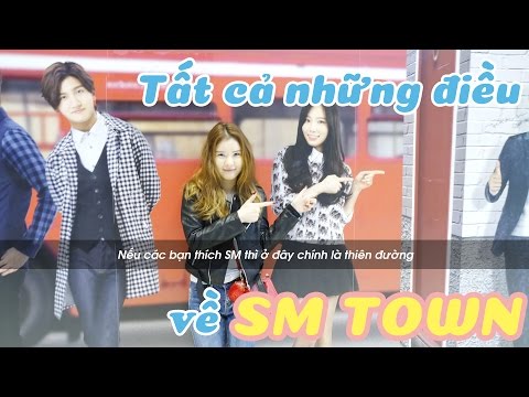 Tất cả những điều về SM TOWN!