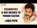 Celebrities Birthday Wishes to   Pawan Kalyan