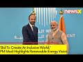 PM Modi Highlights Indias renewable Energy Vision | Bid To Create An Inclusive World | NewsX