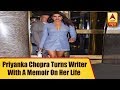 Priyanka Chopra turns writer with a memoir on her life!