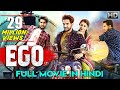 EGO (2019) Hindi Dubbed Full Movie  Action Thriller Movie  New Release Full Hindi Dubbed Movie