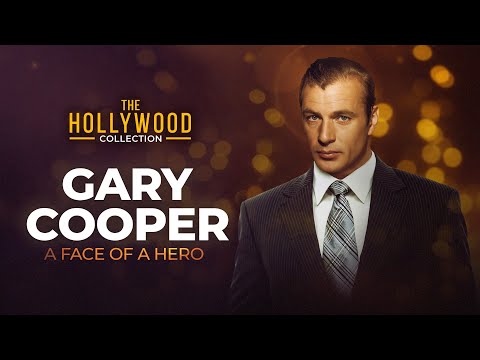 Gary Cooper: The Face of a Hero'