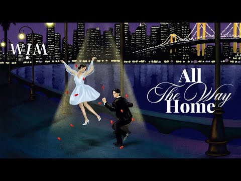 WIM - All The Way Home (Lyrics Video)