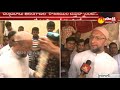 Asaduddin Owaisi F2F- Slams Chandrababu