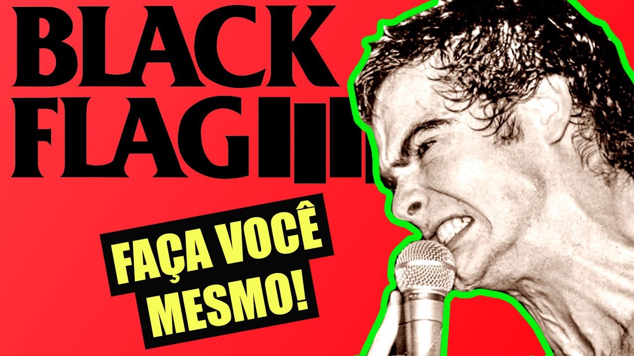 đŽBLACK FLAG: A BANDA QUE DEFINIU O SOM, A IMAGEM E O ESTILO DE FAZER AS COISAS NO HARDCORE đŽBLACK FLAG: A BANDA QUE DEFINIU O SOM, A IMAGEM E O ESTILO DE FAZER AS COISAS NO HARDCORE