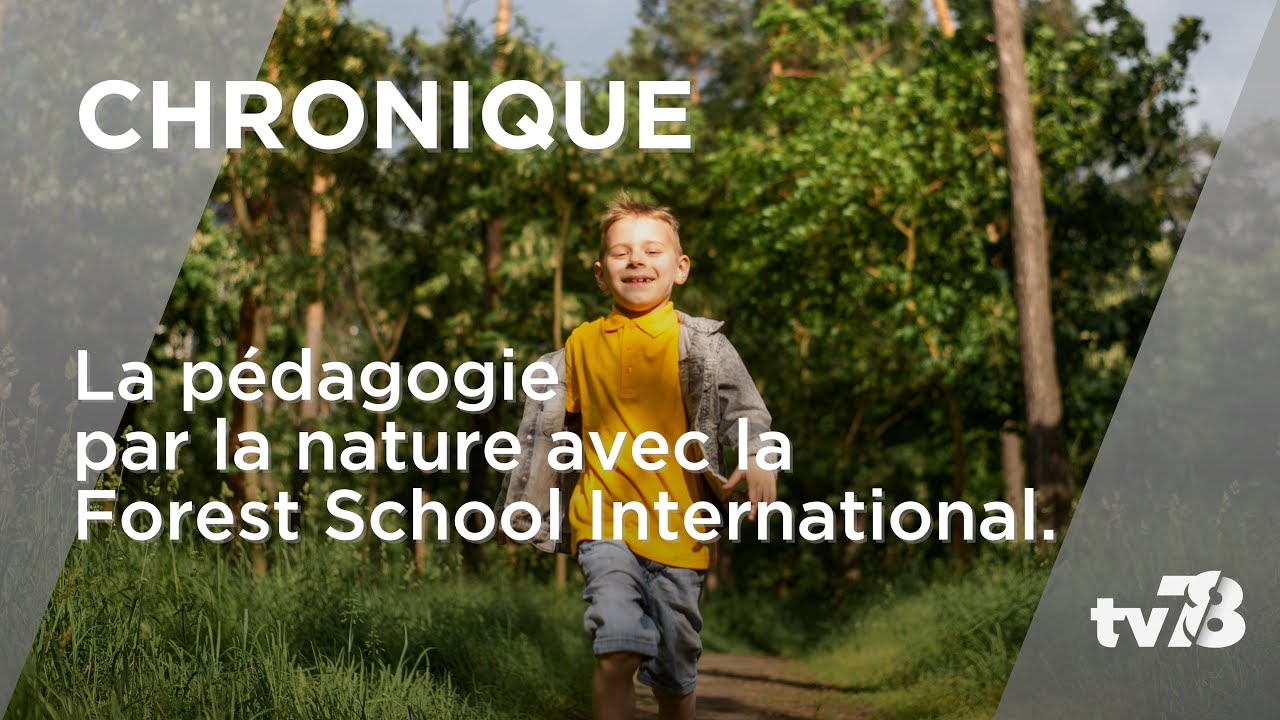 « Edutalk » : la Forest International School allie nature et apprentissage