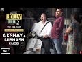 Jolly LL.B 2 -Akshay Kumar -Behind the scenes-Releasing on Feb 10