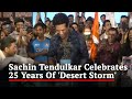Sachin Tendulkar Celebrates 25 Years Of 'Desert Storm'