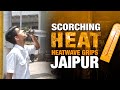 Rajasthan: Heatwave Grips Jaipur, Records Maximum Temperature of 46.6 Degrees Celsius | News9