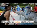 Chinas Hainan battles COVID outbreak