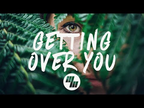 Lauv - Getting Over You (Lyrics / Lyric Video)