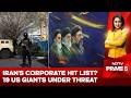 US Iran War | Irans Corporate Hit List? 19 US Giants Under Threat Amid War