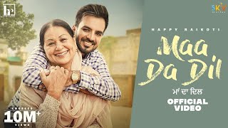 Maa Da Dil – Happy Raikoti Video HD