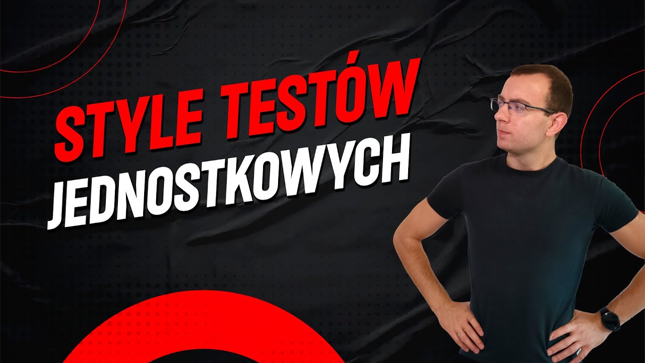 Style testów jednostkowych