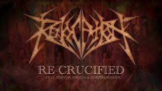 Re-Crucified