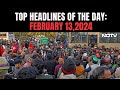 Farmers Protest | Protesting Farmers To March Towards Delhi | Top Headlines Of The Day: Feb 12