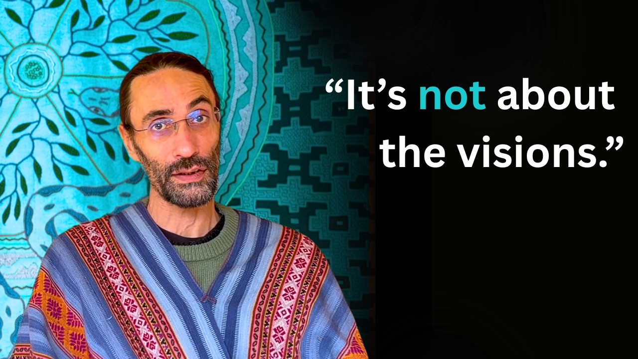 A Shaman Explains What Ayahuasca Really Is