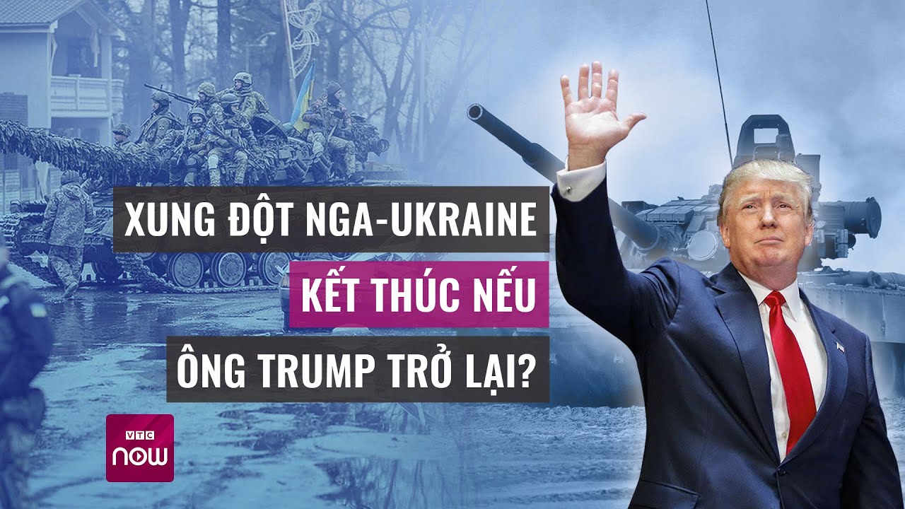 Vì sao cả NATO và Ukraine đều lo ngại nếu ông Trump tái đắc cử Tổng thống Mỹ? | VTC Now