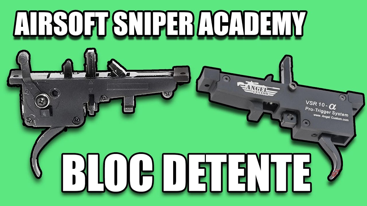AIRSOFT SNIPER ACADEMY / EP-5.2 Importance du Bloc détente / Trigger box