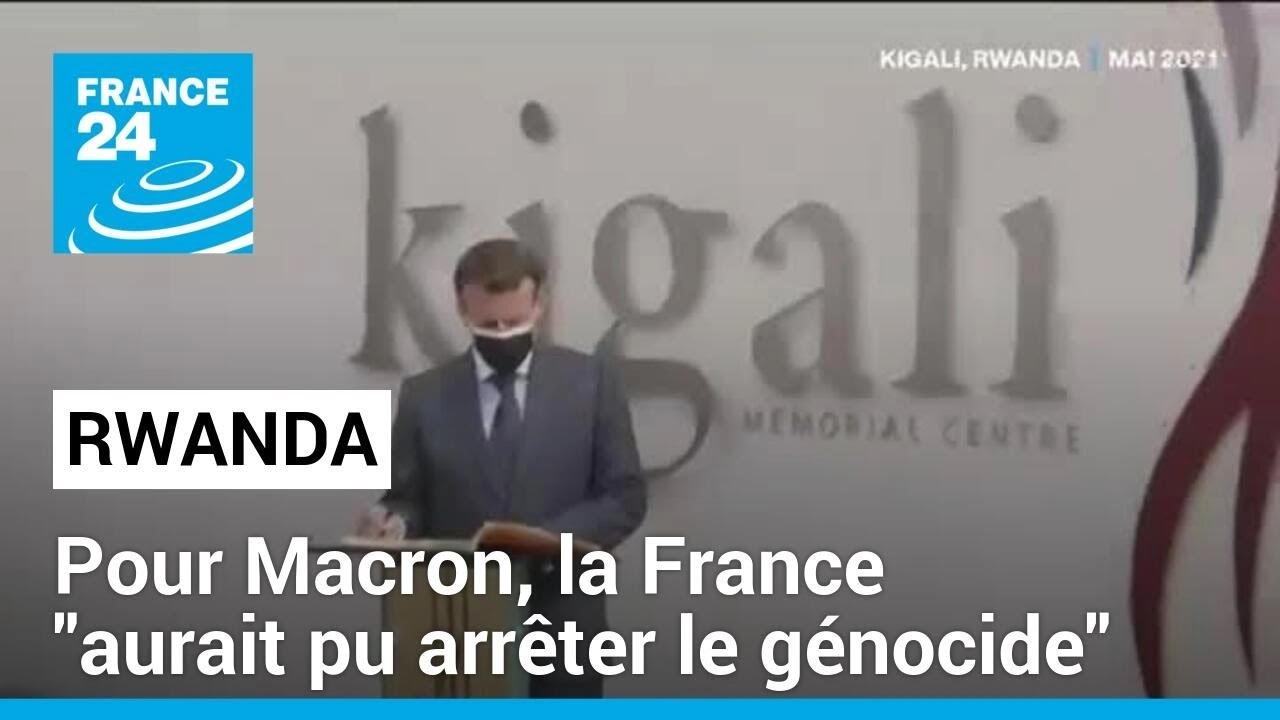Rwanda : pour Macron, la France "aurait pu arrêter le génocide" mais n'en a "pas eu la volonté"