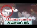 Viral video: Akhilesh Yadav snatches father Mulayam Singh Yadav's mike