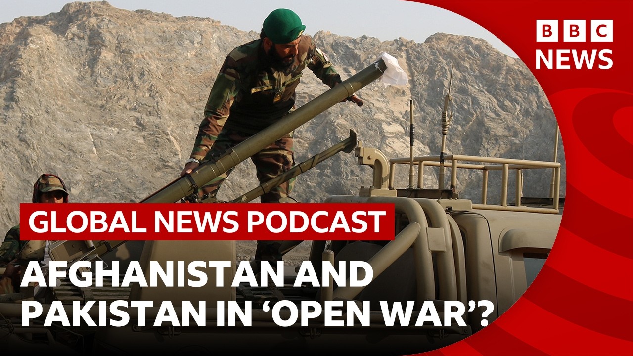 Afghanistan and Pakistan in 'open war'? | Global News Podcast