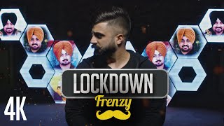 LOCKDOWN FRENZY – DJ FRENZY Ft Kaka Bhainiawala Video HD