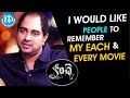 I would like people to remember my each & every movie -Krish