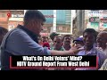 Lok Sabha Elections 2024 | Whats On Delhi Voters Mind? NDTV Ground Report From West Delhi  - 31:37 min - News - Video