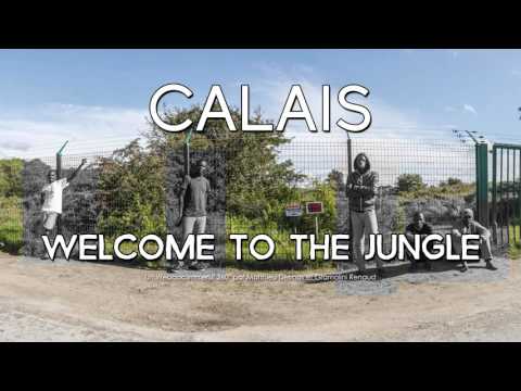 Calais - Welcome to the Jungle'