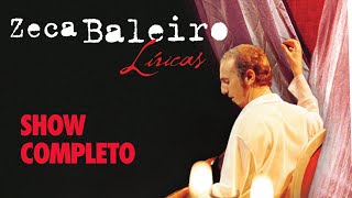 Zeca Baleiro - Líricas (SHOW COMPLETO)