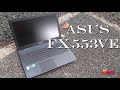 Asus FX553VE Gaming Laptop After a Year