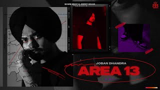 Area 13 ~ Joban Dhandra | Punjabi Song