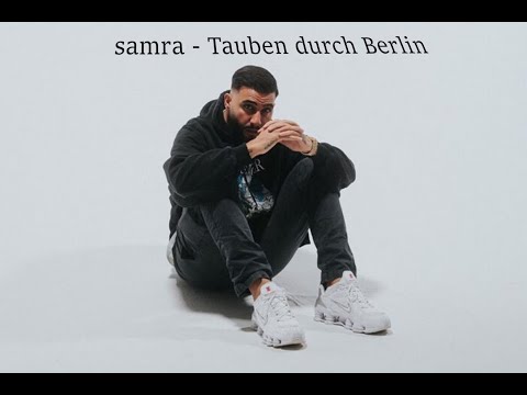 samra - Tauben durch Berlin (Musik Video)
